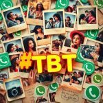 O Que Significa TBT no WhatsApp? Guia Completo para Usar a Hashtag com Criatividade!